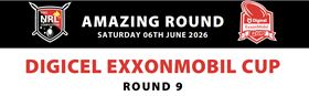 Digicel ExxonMobil Cup - Round 9 Saturday