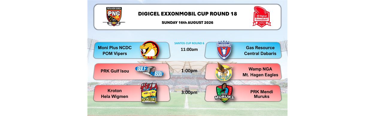 Digicel ExxonMobil Cup - Round 18